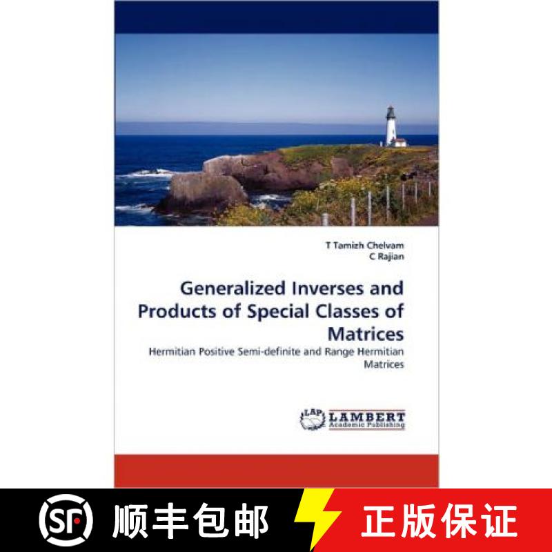 预订 Generalized Inverses and Products of Special Classes of Matrices [9783844308785]