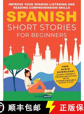 【3-4周达】Spanish Short Stories for Beginners: Improve Your Spanish Listening and Reading Comprehens... [9798886802139]