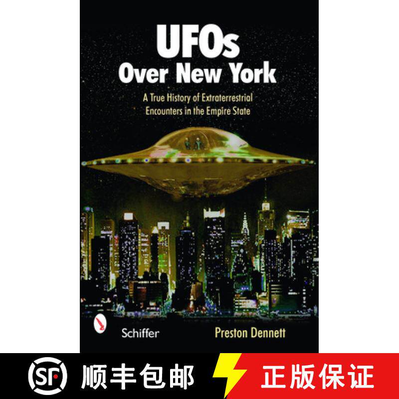 【3-4周达】UF Over New York: A True History of Extraterrestrial Encounters in the Empire State: A Tru... [9780764329746]