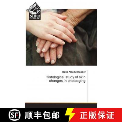 预订 Histological study of skin changes in photoaging [9786202348713]