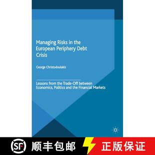【3-4周达】Managing Risks in the European Periphery Debt Crisis : Lessons from the Trade-off between ... [9781349454631]