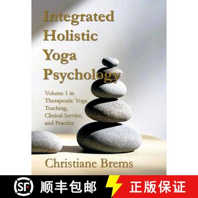 【3-4周达】Integrated Holistic Yoga Psychology: Volume 1 in Therapeutic Yoga Teaching, Clinical Servi... [9798992856712]