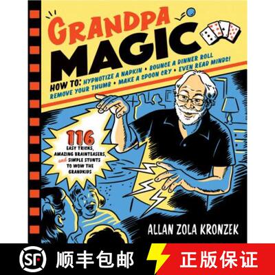 【3-4周达】Grandpa Magic : 116 Easy Tricks, Amazing Brainteasers, and Simple Stunts to Wow the Grandkids [9781523501052]