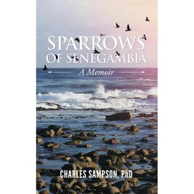 【4周达】Sparrows of Senegambia: A Memoir [9781955603669]