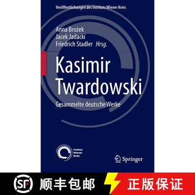 【3-4周达】Kasimir Twardowski: Gesammelte deutsche Werke (1. Aufl. 2017) [9783319444734]