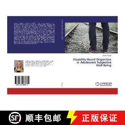 预订 Disability-Based Disparities in Adolescent Subjective Well-Being [9783330069312]