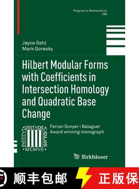 【3-4周达】Hilbert Modular Forms with Coefficients in Intersection Homology and Quadratic Base Change [9783034807951]