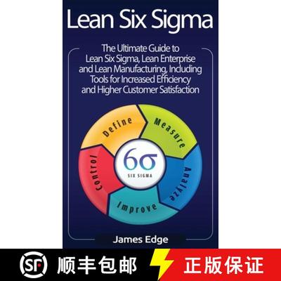 【3-4周达】Lean Six Sigma: The Ultimate Guide to Lean Six Sigma, Lean Enterprise, and Lean Manufactur... [9781647482480]