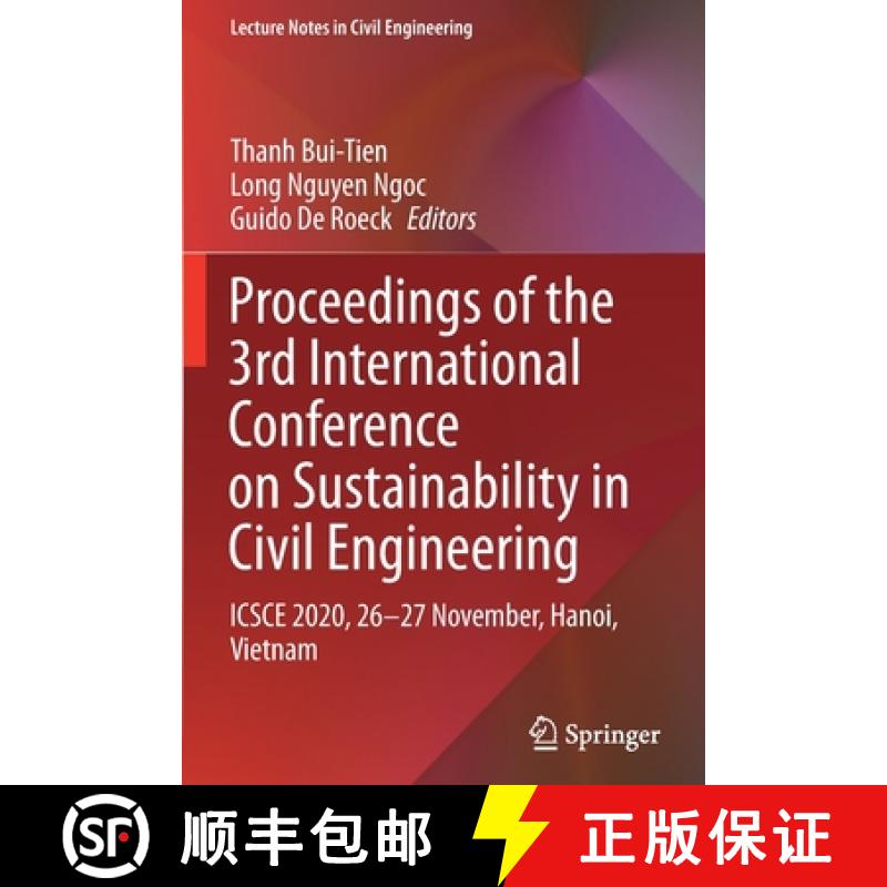 【3-4周达】Proceedings of the 3rd International Conference on Sustainability in Civil Engineering : I... [9789811600555]