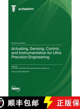 【3-4周达】Actuating, Sensing, Control, and Instrumentation for Ultra Precision Engineering [9783036595269]