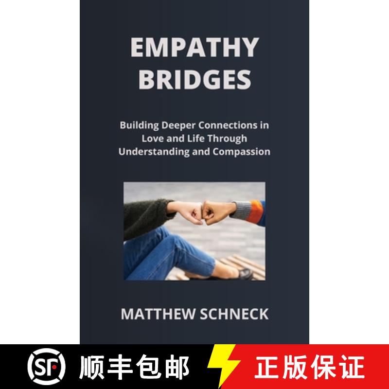 【2-3周达】EMPATHY BRIDGES: Building Deeper Connections in  Love and Life Through  Understanding and ... [9798869143815]