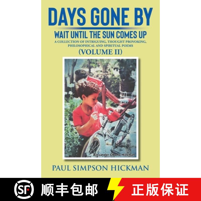 【3-4周达】Days Gone By: Wait Until The Sun Comes Up (A Collection of Intriguing, Thought Provoking, ... [9781962366410]