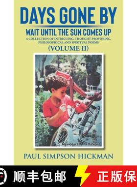 【3-4周达】Days Gone By: Wait Until The Sun Comes Up (A Collection of Intriguing, Thought Provoking, ... [9781962366410]