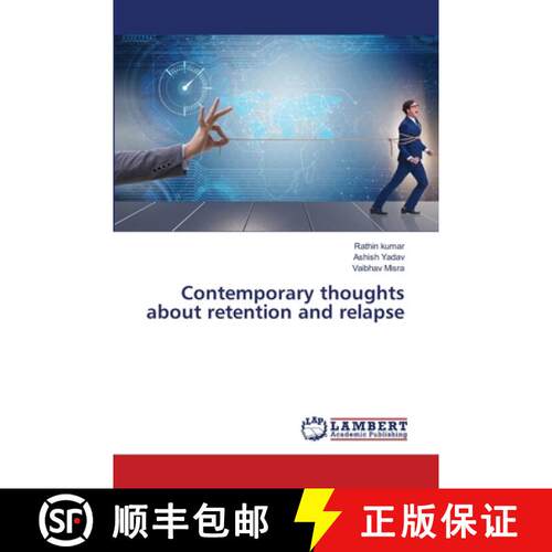 预订 Contemporary thoughts about retention and relapse [9786203847864]