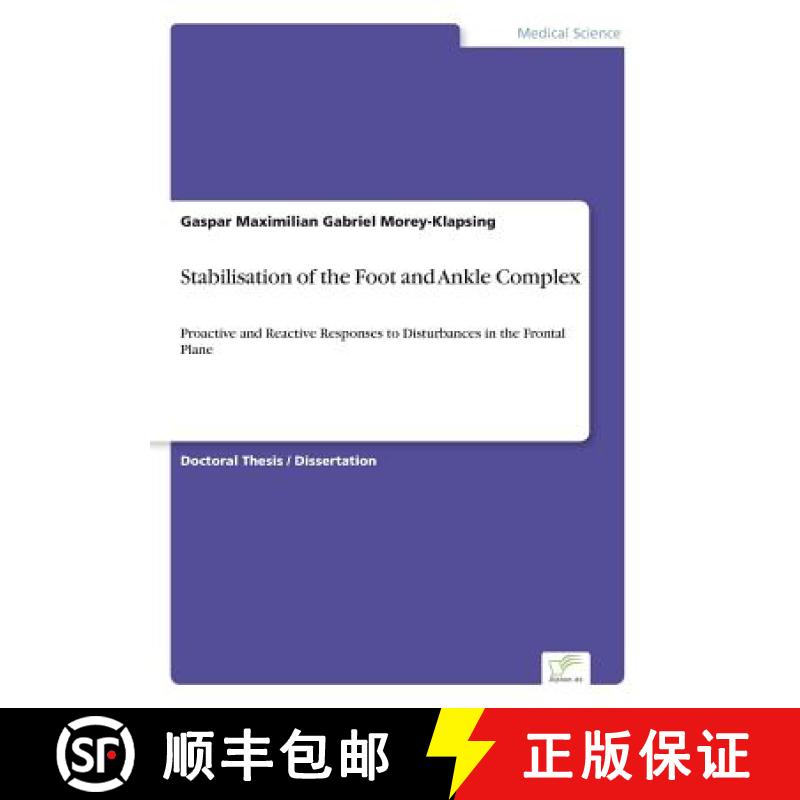 【3-4周达】Stabilisation of the Foot and Ankle Complex: Proactive and Reactive Responses to Disturban... [9783838688350]