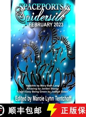 预订 Spaceports & Spidersilk February 2023 [9781088118191]