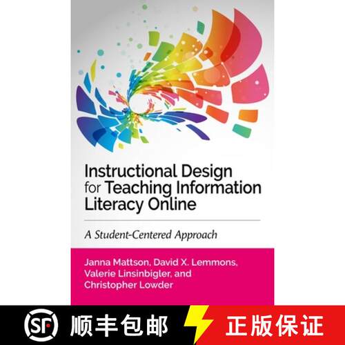 【3-4周达】Instructional Design for Teaching Information Literacy Online:: A Student-Centered Approach [9798892556231]
