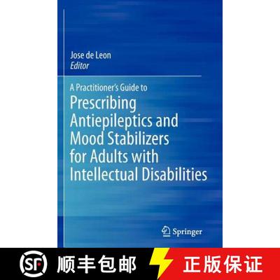 【3-4周达】A Practitioner's Guide to Prescribing Antiepileptics and Mood Stabilizers for Adults with ... [9781461420118]