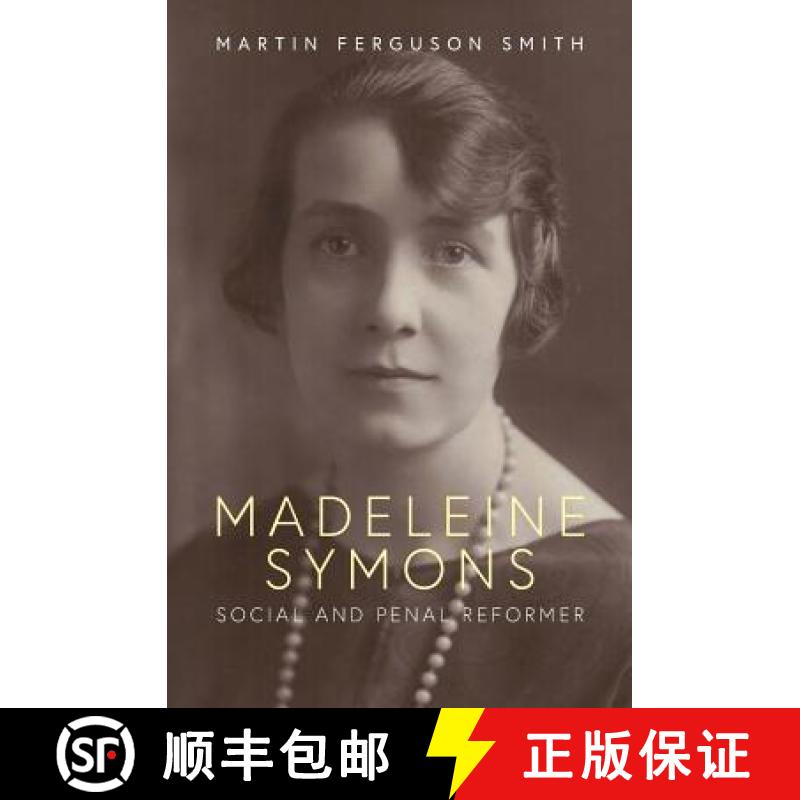 【2-3周达】Madeleine Symons: Social and Penal Reformer [9781781327197]