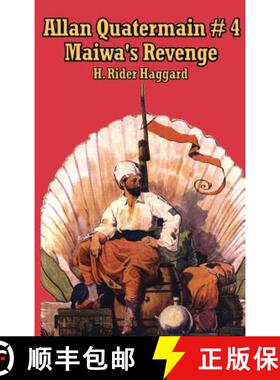 【3-4周达】Allan Quartermain 4: Maiwa's Revenge, or the War of the Little Hand [9781515438229]