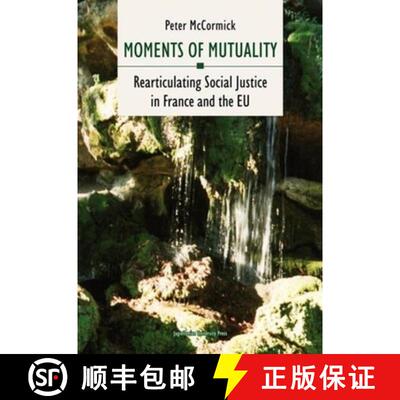 【3-4周达】Moments of Mutuality – Rearticulating Social Justice in France and the EU [9788323333685]