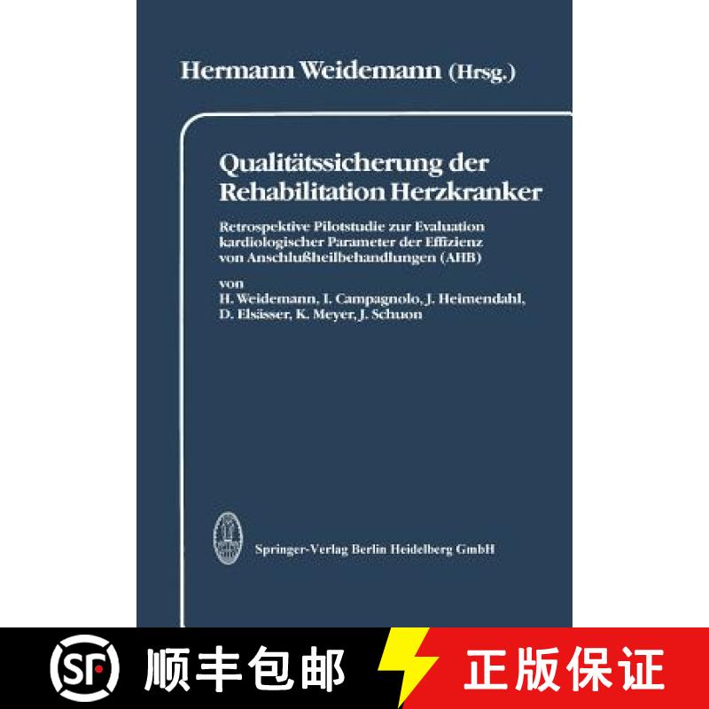 【3-4周达】Qualitatssicherung Der Rehabilitation Herzkranker: Retrospektive Pilotstudie Zur Evaluatio... [9783798509474]
