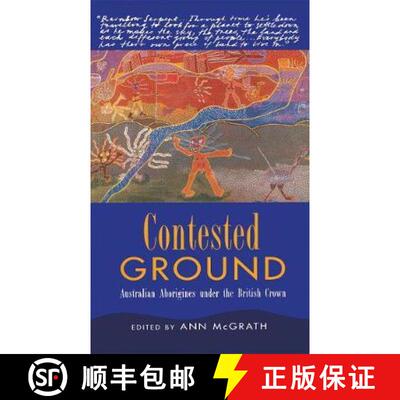 【3-4周达】精装 Contested Ground: Australian Aborigines Under the British Crown [9780367717803]
