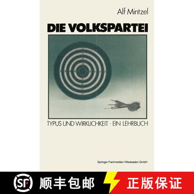 【3-4周达】Die Volkspartei: Typus und Wirklichkeit. Ein Lehrbuch [9783531114989]