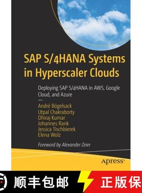 【3-4周达】SAP S/4HANA Systems in Hyperscaler Clouds : Deploying SAP S/4HANA in AWS, Google Cloud, an... [9781484281574]