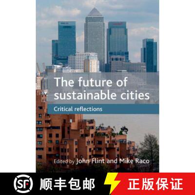 【2-3周达】精装 The future of sustainable cities – Critical reflec tions [9781847426673]