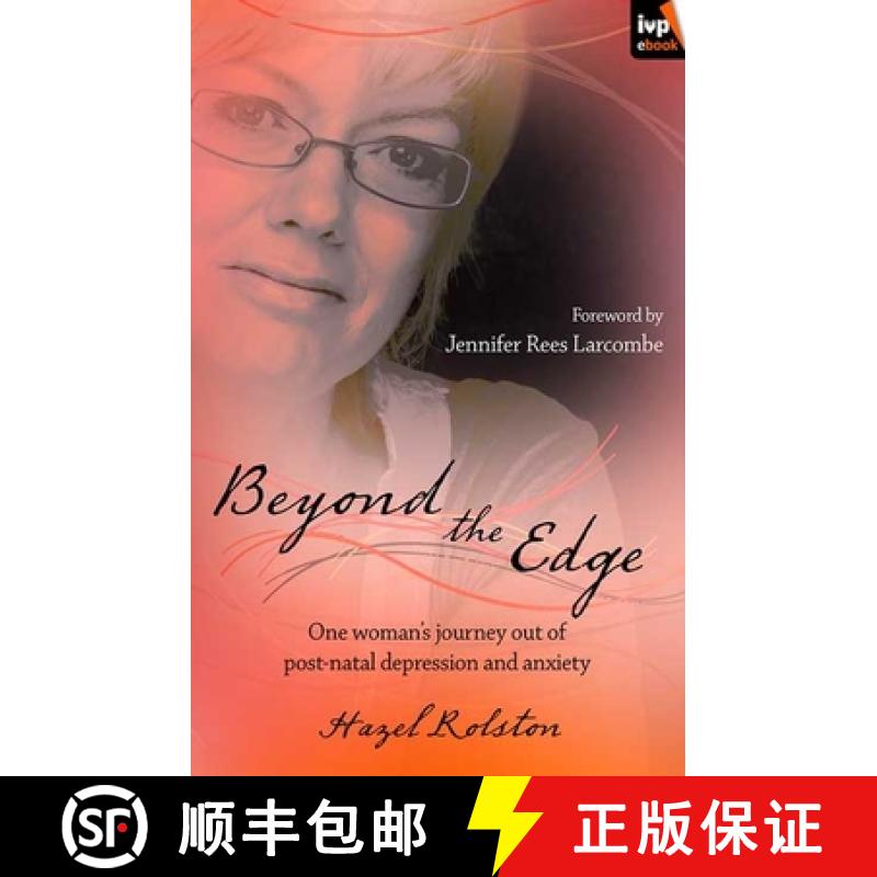 【3-4周达】Beyond the Edge: One Woman's Journey Out of Post-Natal Depression and Anxiety [9781844742165]
