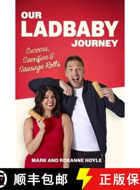 【3-4周达】Our LadBaby Journey : Success, Sacrifice and Sausage Rolls, the instant Sunday Times bests... [9781408734186]