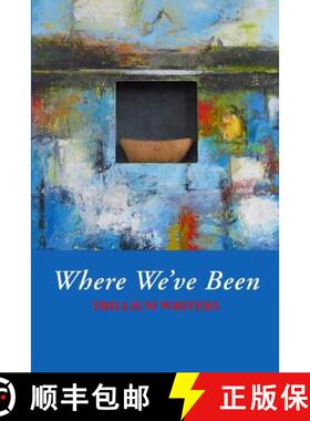 预订 Where We've Been: Trillium Writers [9780996713016]