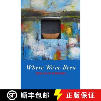 【3-4周达】Where We've Been: Trillium Writers [9780996713016]