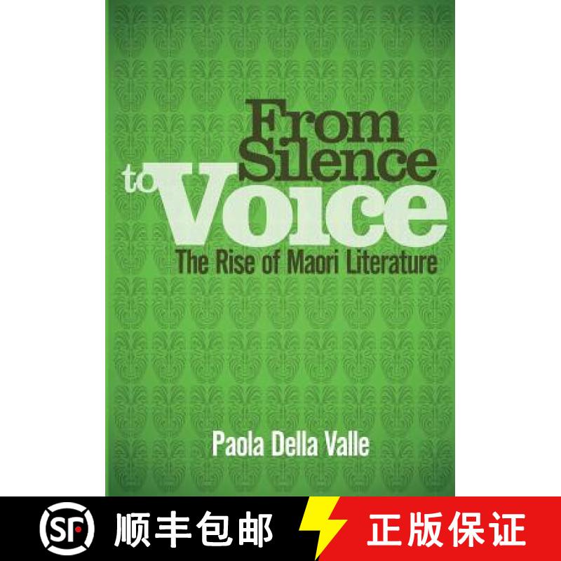 【2-3周达】From Silence to Voice: The Rise of Maori Literature [9780947506414]