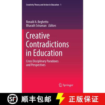 【3-4周达】Creative Contradictions in Education : Cross Disciplinary Paradoxes and Perspectives (Soft... [9783319793696]