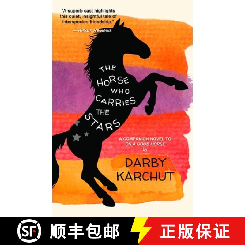 【3-4周达】The Horse Who Carries the Stars [9781958109663]