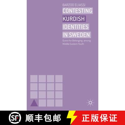 【3-4周达】精装 Contesting Kurdish Identities in Sweden: Quest for Belonging among Middle Eastern Youth [9781137282071]