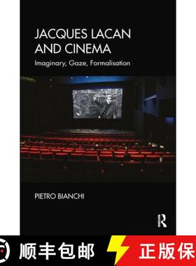 【3-4周达】Jacques Lacan and Cinema: Imaginary, Gaze, Formalisation [9781782201724]