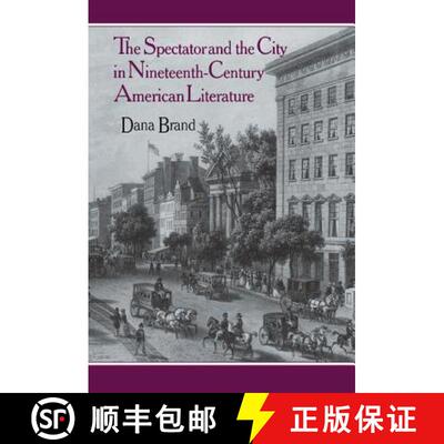 【3-4周达】The Spectator and the City in Nineteenth Century American             Literature [9780521362078]