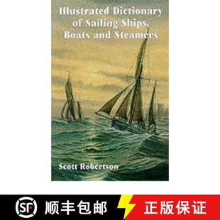 Sailing Ships Illustrated 1900 Boats Steamers Dictionary 1300 4周达 9781854862020 and