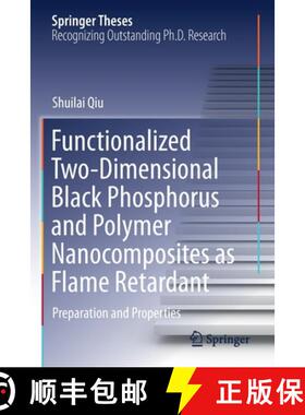 【3-4周达】Functionalized Two-Dimensional Black Phosphorus and Polymer Nanocomposites as Flame Retard... [9789811635540]