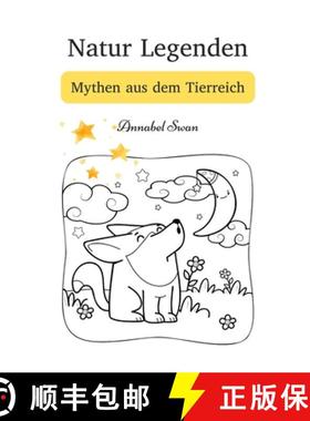 【3-4周达】Natur Legenden: Mythen aus dem Tierreich [9789916728307]