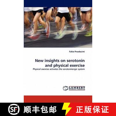 预订 New insights on serotonin and physical exercise [9783844319422]