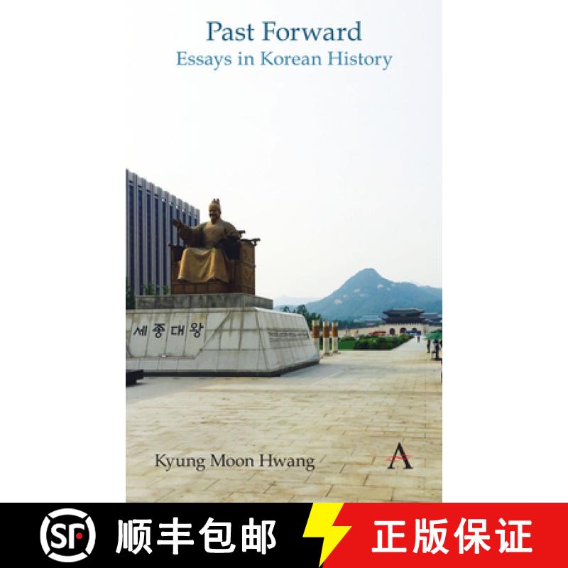 【3-4周达】Past Forward : Essays in Korean History [9781783088799]
