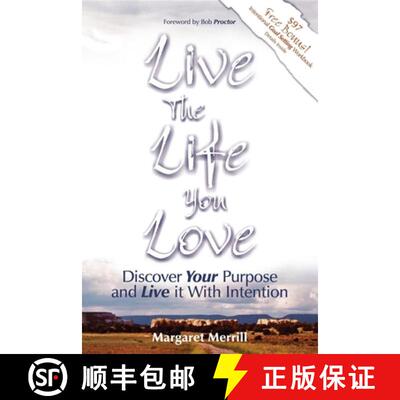 【3-4周达】Live the Life You Love : Discover Your Purpose and Live It with Intention [9781600370014]