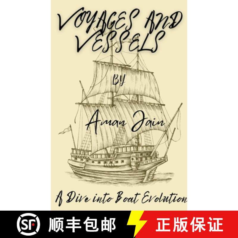 【3-4周达】Voyages and Vessels: A Dive into Boat Evolution [9798224493241]
