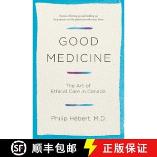 Care Art 4周达 9780385683258 The Medicine Canada Ethical Good