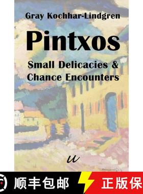 【3-4周达】Pintxos: Small Delicacies & Chance Encounters [9788293659327]