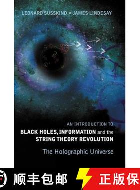 【3-4周达】Introduction to Black Holes, Information and the String Theory Revolution, An: The Hologra... [9789812560834]